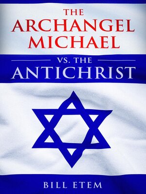 cover image of The Archangel Michael vs  the Antichrist